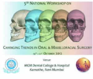 5 national workshop on changing trends in oral and maxillofacial surgery 5 national workshop on changing trends in oral and maxillofacial surgery